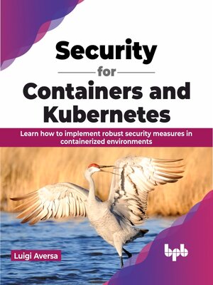 cover image of Security for Containers and Kubernetes